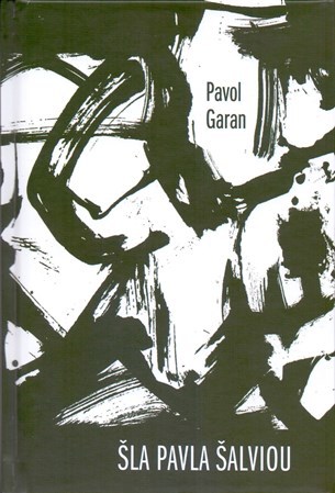 Kniha Šla Pavla šalviou - Garan Pavol