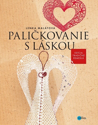 Paličkovanie s láskou - Lenka Malátová