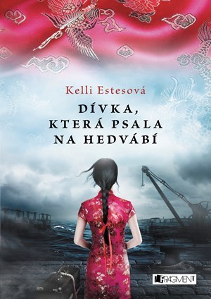 Kniha Dívka, která psala na hedvábí - Kelli