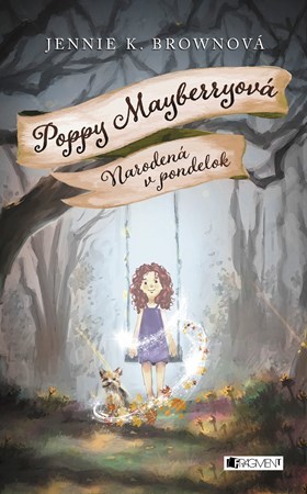 Poppy Mayberryová 1 - Narodená v pondelok
