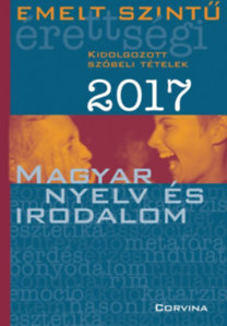 Emelt szintű érettségi - Magyar nyelv és irodalom 2017