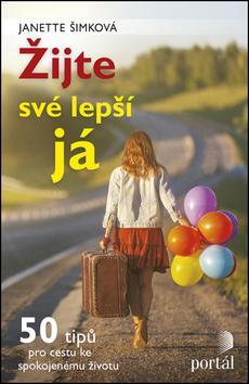 Kniha Žijte své lepší já