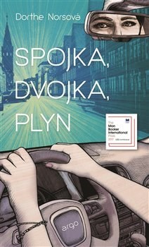 Kniha Spojka, dvojka, plyn - Dorthe Norsová