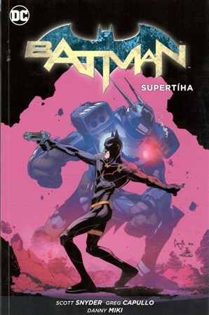 Batman - Supertíha (brož.) - Scott Snyder,Greg Capullo,Darek Šmíd