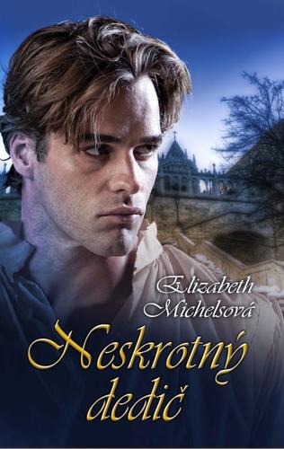 Kniha Neskrotný dedič - Elizabeth Michelsová