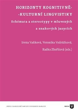 Kniha Horizonty kognitivně-kulturní lingvistiky - Kolektív autorov,Irena Vaňková