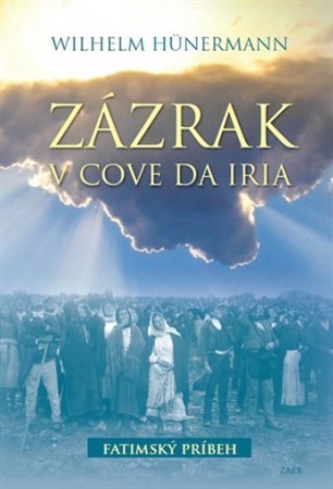 Kniha Zázrak v Cove da Iria - Wilhelm Hünermann