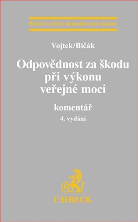 Odpovědnost za škodu při výkonu veřejné moci 4. vydání - Petr Vojtek