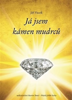 Kniha Já jsem kámen mudrců - Jiří Vacek