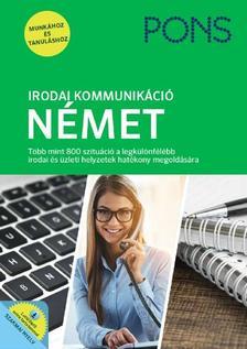 PONS Irodai kommunikáció - Német Új kiadás - Kolektív autorov