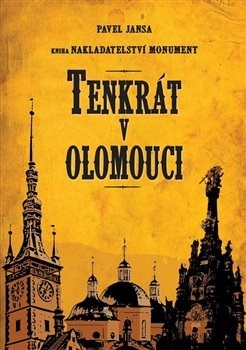 Kniha Tenkrát v Olomouci - Pavel Jansa