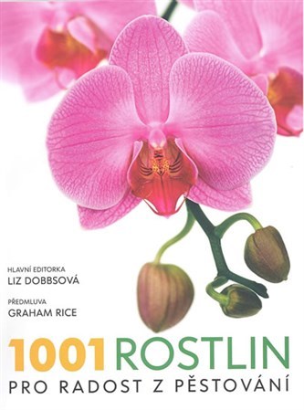 1001 rostlin, pro radost z pěstování - Lizz Dobbs
