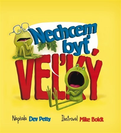 Kniha Nechcem byť veľký