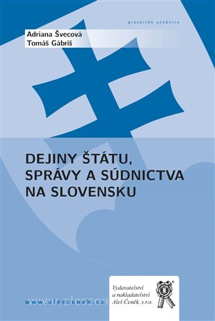 Dejiny štátu, správy a súdnictva na Slovensku