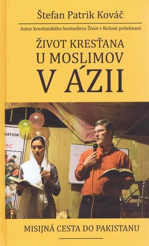 Život kresťana u moslimov v Ázii - Štefan Patrik Kováč