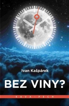 Kniha Bez viny? - Ivan Kašpárek