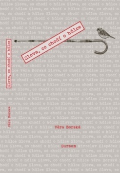 Kniha Slova, co chodí o hůlce - Borská Věra