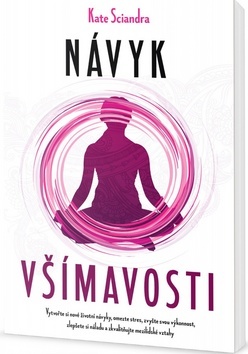 Kniha Návyk všímavosti - Kate Sciandra