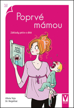 Poprvé mámou
