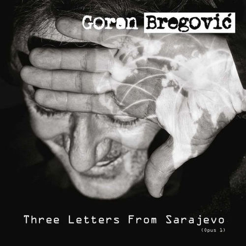 Kniha Bregovic Goran - Three Letters from Sarajevo CD