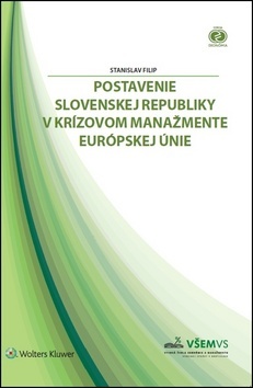 Kniha Postavenie Slovenskej republiky v krízovom manažmente Európskej únie