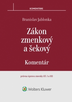 Zákon zmenkový a šekový - Komentár