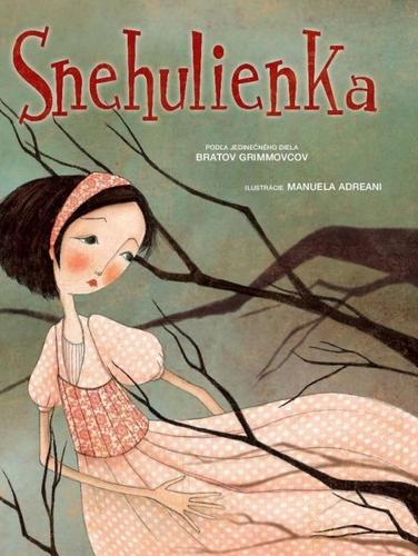 Snehulienka - Jacob Grimm,Wilhelm Grimm