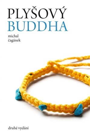 Plyšový Buddha 2. vydání - Michal Čagánek