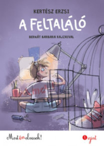 A feltaláló - Most én olvasok! 1. szint - Erzsébet Kertész