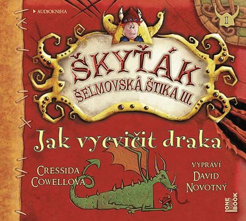 Jak vycvičit draka Škyťák Šelmovská Štika III. - audiokniha
