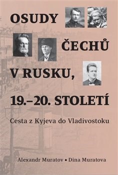 Osudy Čechů v Rusku, 19.–20. století