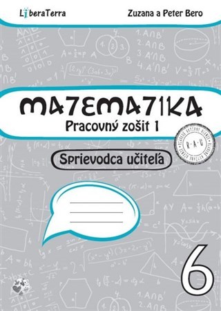 Matematika 6 - Pracovný zošit 1 - Sprievodca učiteľa