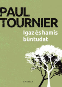 Kniha Igaz és hamis bűntudat - Paul Tournier