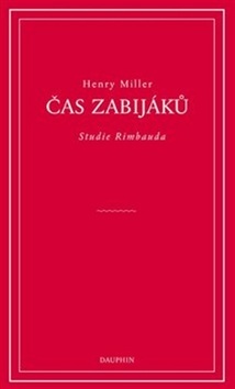 Čas zabijáků - Henry Miller