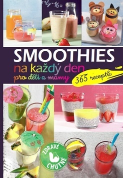 Kniha Smoothies na každý den pro děti a mámy