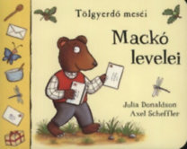 Mackó levelei - Tölgyerdő meséi