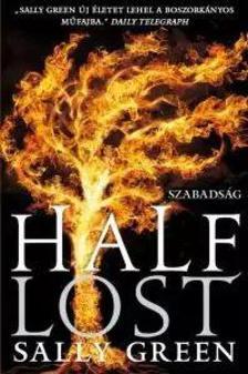 Half Lost - Szabadság - Sally Greenová