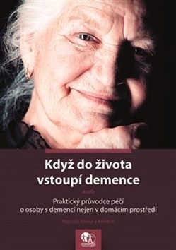 Když do života vstoupí demence - Marcela Hauke