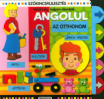 Szókincsfejlesztés - Az otthonom - Nézd meg, hogyan mondják angolul