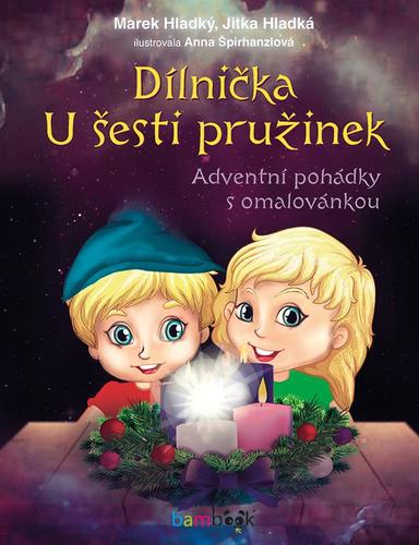 Kniha Dílnička U šesti pružinek - Jitka Hladká,Marek Hladký