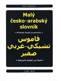 Kniha Malý česko - arabský slovník - Charif Bahbouh