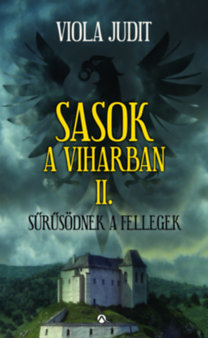 Kniha Sasok a viharban II. - Sűrűsödnek a fellegek - Judit Viola