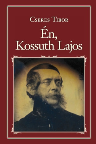 Én, Kossuth Lajos