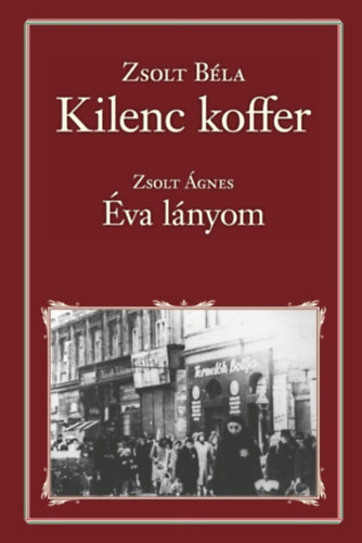 Kilenc koffer / Éva lányom