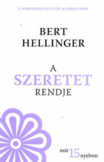 A szeretet rendje - Bevezetés a családfelállításba