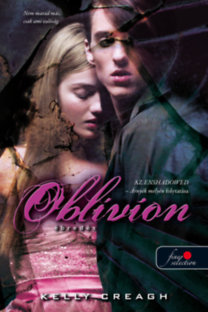 Oblivion - Ébredés (Nevermore 3.) - Kelly Creagh