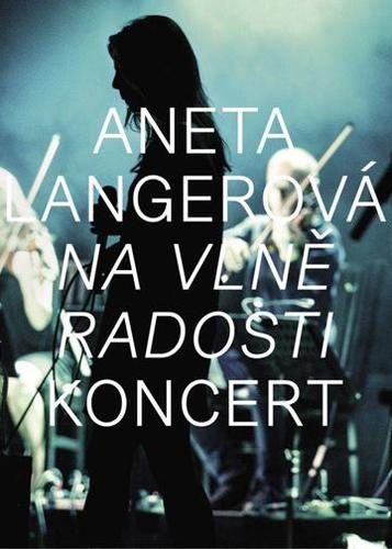 Langerová Aneta - Na vlně radosti, Koncert CD+DVD