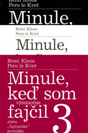 Minule, keď som (výnimočne) fajčil 1+2+3