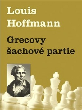 Kniha Grecovy šachové partie - Louis Hoffmann