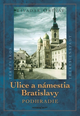 Kniha Ulice a námestia Bratislavy - Podhradie